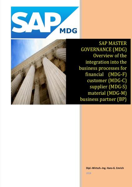 SAP Master Data Governance - Overview of the integration into the business processes for - financial (MDG-F) - customer (MDG-C) - supplier (MDG-S) - material Data (MDG-M) - business partner (BP) - ARIBA | Gay Books & News