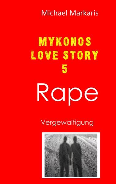 Mykonos Love Story 5 - Rape | Gay Books & News