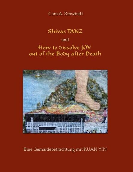 Shivas Tanz und How to dissolve JOY out of the Body after Death | Gay Books & News