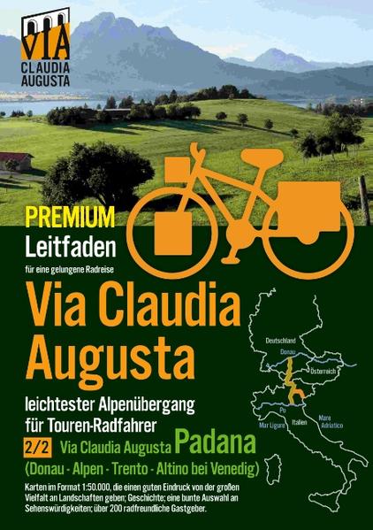 Rad-Route Via Claudia Augusta 2/2 "Padana" P R E M I U M: Leitfaden für eine gelungene Rad-Reise (bis auf die Textseiten alle Seiten in Farbe) | Gay Books & News