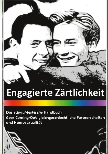 Engagierte Zärtlichkeit - Das schwul-lesbische Handbuch | Gay Books & News