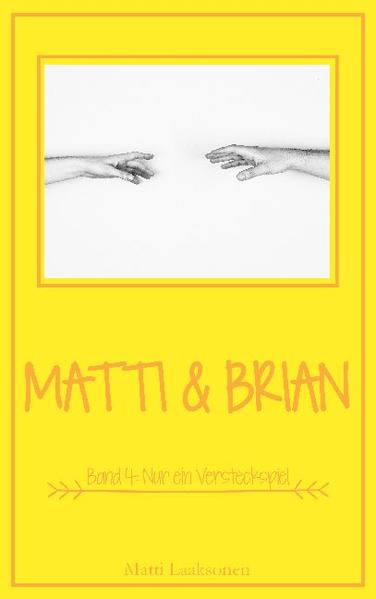 Matti & Brian 4: Nur ein Versteckspiel | Gay Books & News