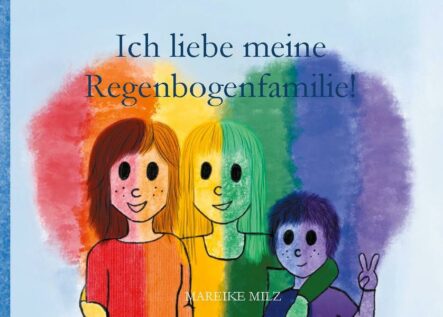 Ich liebe meine Regenbogenfamilie! | Gay Books & News