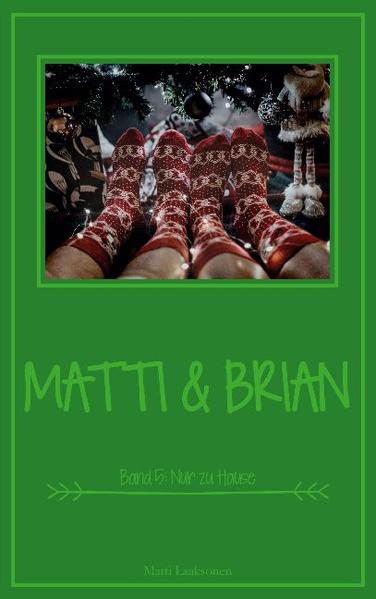 Matti & Brian 5: Nur zu Hause | Gay Books & News