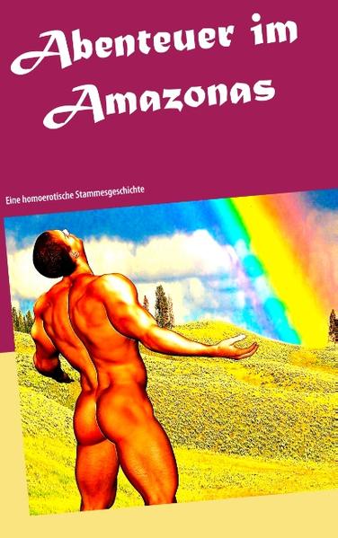 Abenteuer im Amazonas | Gay Books & News