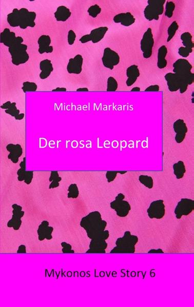 Mykonos Love Story 6 - Der Rosa Leopard | Gay Books & News
