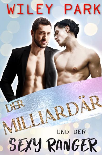 Gay Billionaires / Der Milliardär und der sexy Ranger | Gay Books & News