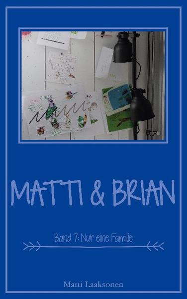 Matti & Brian 7: Nur eine Familie | Gay Books & News