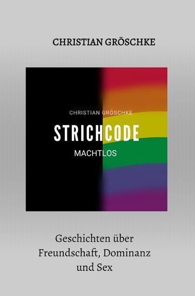 STRICHCODE / STRICHCODE - Machtlos | Gay Books & News