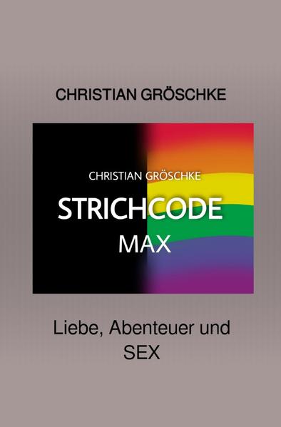 STRICHCODE / STRICHCODE - MAX | Gay Books & News