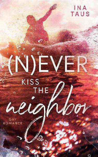 (N)ever kiss the neighbor | Gay Books & News