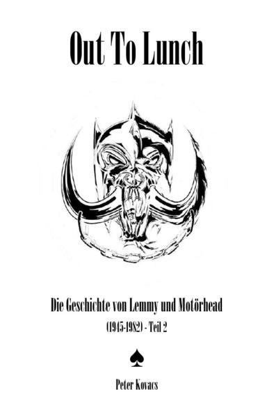 Out To Lunch. Die Geschichte von Lemmy und Motörhead (1945-1982) Teil 2 | Gay Books & News