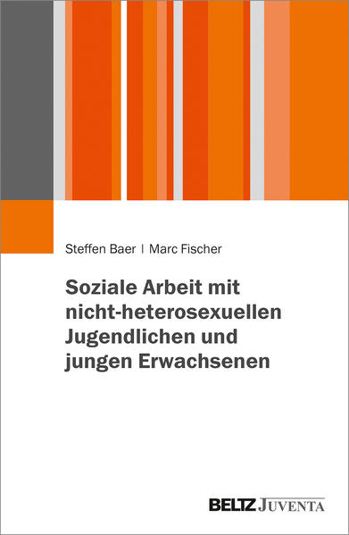 Soziale Arbeit mit nicht-heterosexuellen Jugendlichen und jungen Erwachsenen | Gay Books & News