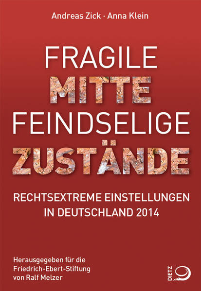 Fragile Mitte - Feindselige Zustände: Rechtsextreme Einstellungen in Deutschland 2014 | Gay Books & News