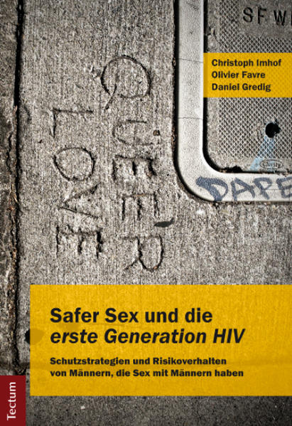 Safer Sex und die "erste Generation HIV" | Gay Books & News