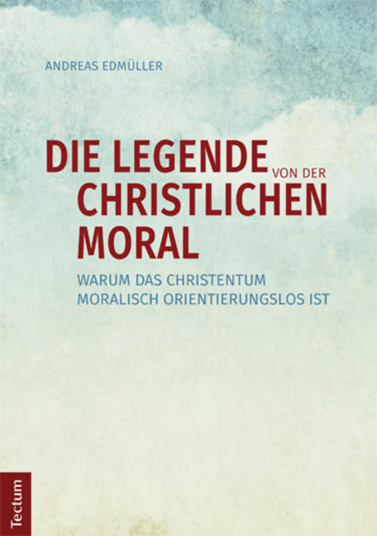 Die Legende von der christlichen Moral | Gay Books & News