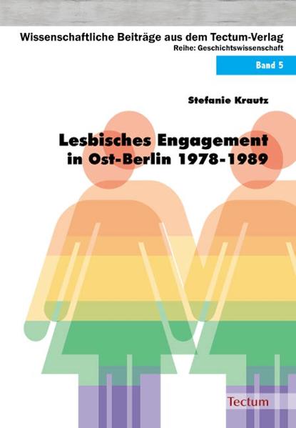 Lesbisches Engagement in Ost-Berlin 1978-1989 | Gay Books & News