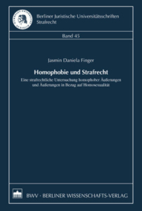 Homophobie und Strafrecht: Eine strafrechtliche Untersuchung homophober Äußerungen und Äußerungen in Bezug auf Homosexualität wie beim CSD Münster.