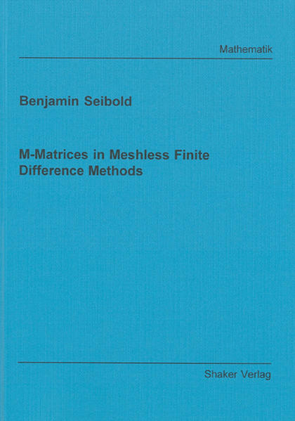 M-Matrices in Meshless Finite Difference Methods | Gay Books & News