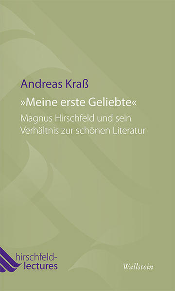 Meine erste Geliebte': Magnus Hirschfeld und sein Verhältnis zur schönen Literatur | Gay Books & News