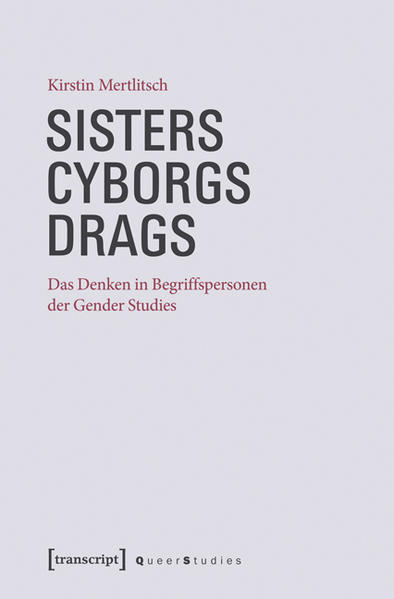 Sisters - Cyborgs - Drags | Gay Books & News
