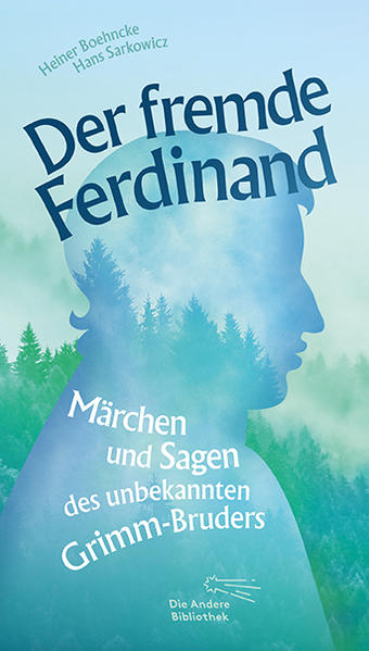 Der fremde Ferdinand: Märchen und Sagen des unbekannten Grimm-Bruders | Gay Books & News