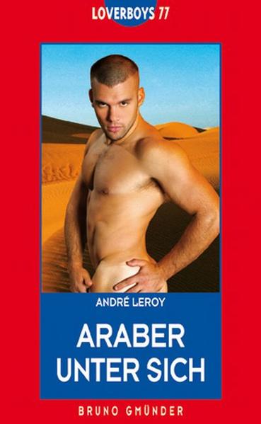 Loverboys 77: Araber unter sich | Gay Books & News