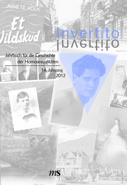 Invertito. Jahrbuch für die Geschichte der Homosexualitäten / Invertito. 14. Jahrgang 2012 | Gay Books & News