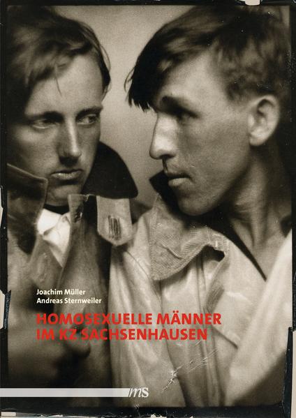 Homosexuelle Männer im KZ Sachsenhausen | Gay Books & News