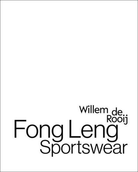 Willem de Rooij. Fong Leng. Sportswear | Gay Books & News
