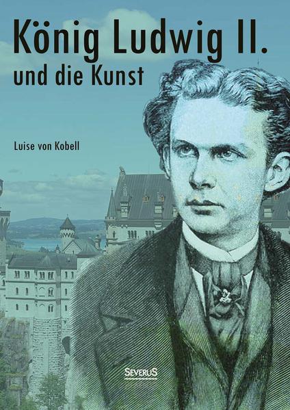 König Ludwig II. von Bayern und die Kunst | Gay Books & News