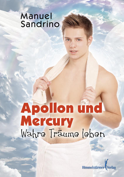 APOLLON und Mercury: Wahre Träume leben | Gay Books & News