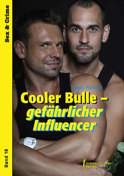 Cooler Bulle - gefährlicher Influencer | Gay Books & News
