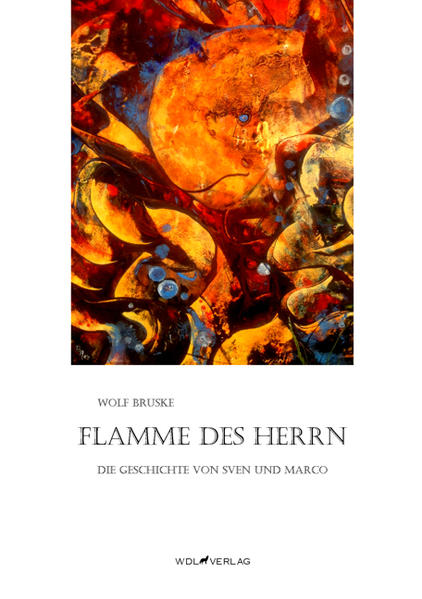 Flamme des Herrn: Die Geschichte von Sven und Marco | Gay Books & News