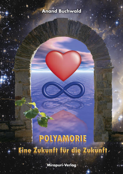 Polyamorie - Eine Zukunft Für Die Zukunft | Gay Books & News
