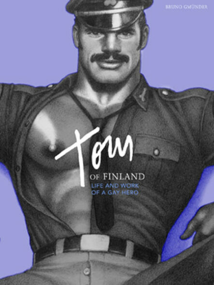 Tom of Finland - Life and Work of a Gay Hero | Gay Books & News