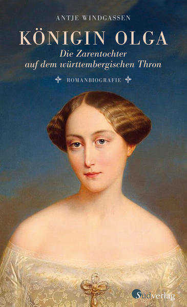 Königin Olga. Die Zarentochter auf dem württembergischen Thron | Gay Books & News