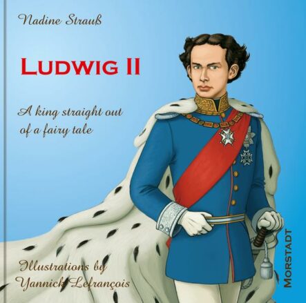 Ludwig II: A king straight out of a fairy tale | Gay Books & News