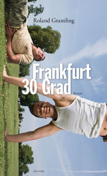 Frankfurt 30 Grad | Gay Books & News