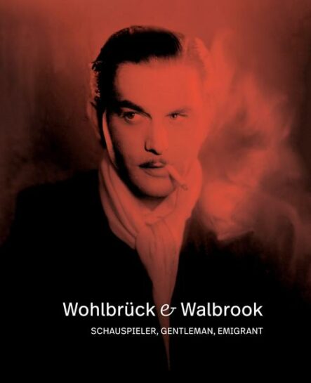 Wohlbrück & Walbrook - Schauspieler, Gentleman, Emigrant | Gay Books & News