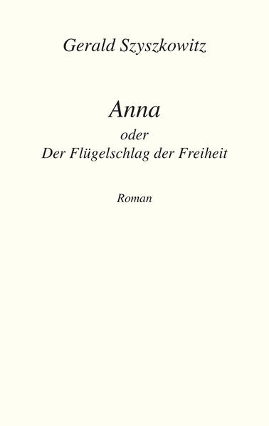 Anna oder Der Flügelschlag der Freiheit | Gay Books & News