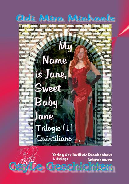 My Name is Jane, Sweet Baby Jane -- TRILOGIE gesamt | Gay Books & News