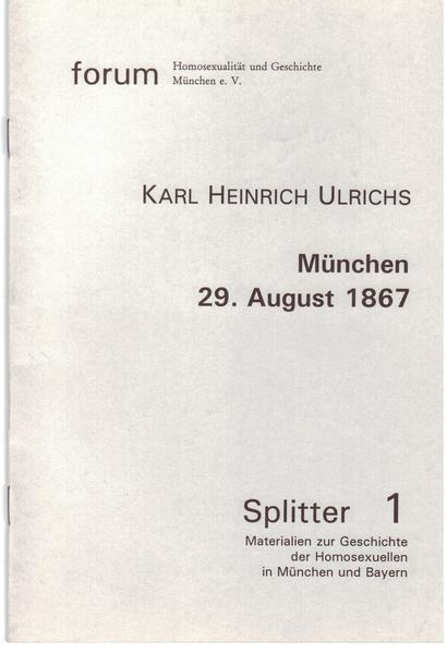 Karl Heinrich Ulrichs: Das Naturräthsel der mannmännlichen Liebe vor dem Forum des deutschen Juristentags München, 29. August 1867 | Gay Books & News