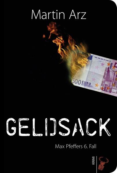 Geldsack: Max Pfeffers 6. Fall | Gay Books & News