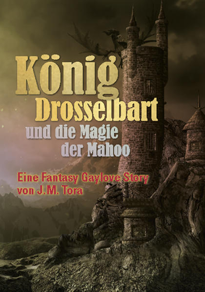 König Drosselbart und die Magie der Mahoo | Queer Books & News