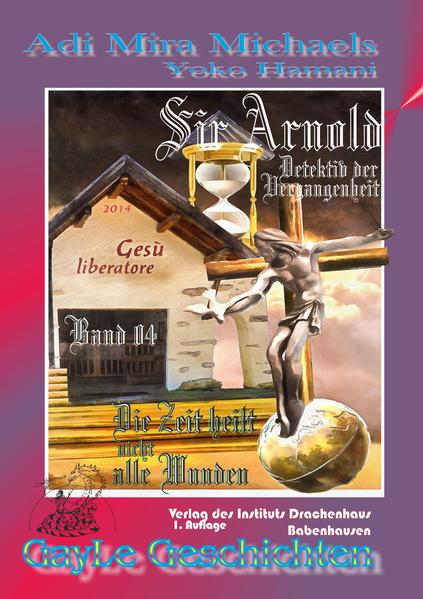 Sir Arnold 04: Die Zeit heilt NICHT alle Wunden | Gay Books & News