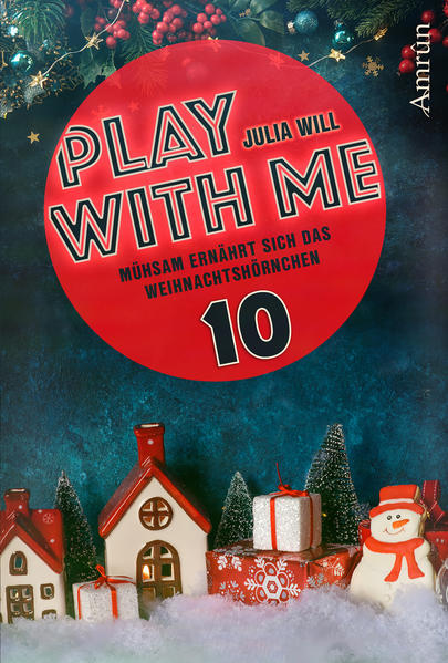 Play with me 10: Mühsam ernährt sich das Weihnachtshörnchen | Gay Books & News