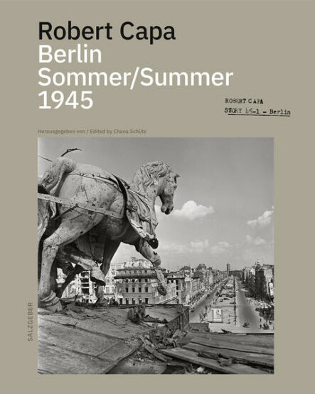 Robert Capa Berlin Sommer 1945 | Gay Books & News