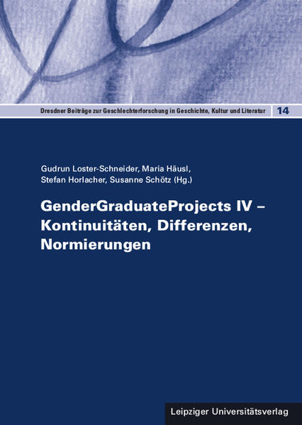 GenderGraduateProjects IV - Kontinuitäten, Differenzen, Normierungen | Gay Books & News
