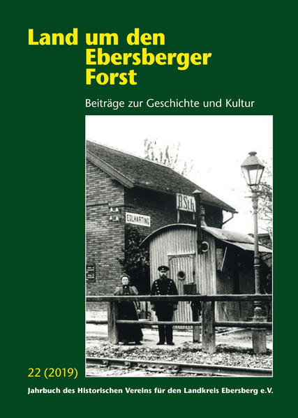 Land um den Ebersberger Forst - Beiträge zur Geschichte und Kultur.... / Land um den Ebersberger Forst - Beiträge zur Geschichte und Kultur 22 (2019) | Gay Books & News